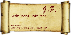 Gröschl Péter névjegykártya